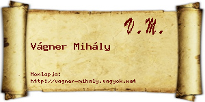 Vágner Mihály névjegykártya